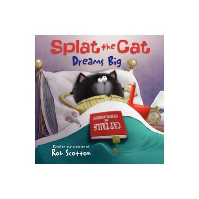 Splat the Cat Dreams Big - by Rob Scotton (Paperback)