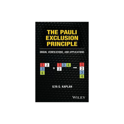 The Pauli Exclusion Principle - by Ilya G Kaplan (Hardcover)