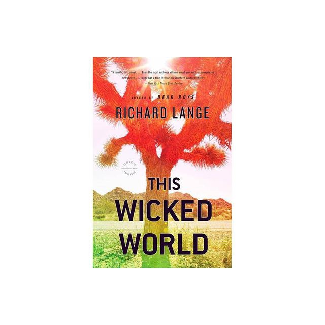 This Wicked World - by Richard Lange (Paperback)