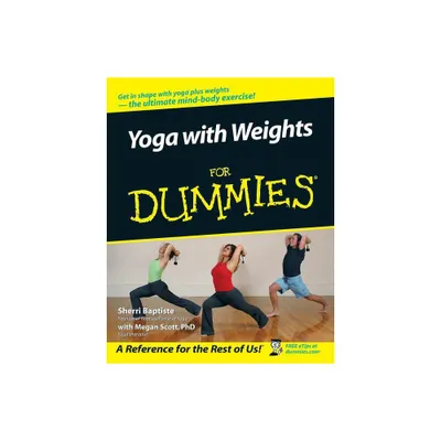 Yoga with Weights for Dummies - (For Dummies) by Sherri Baptiste (Paperback)