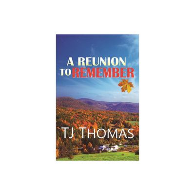 A Reunion to Remember - by Tj Thomas (Paperback)