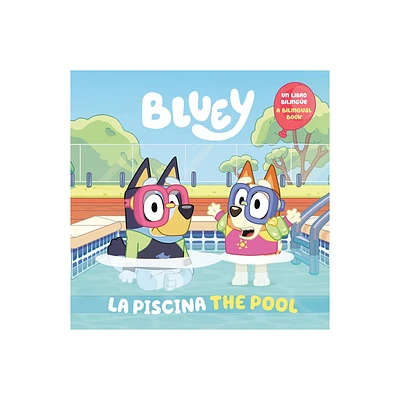 Bluey: The Pool/La Piscina (Bilingual English-Spanish Edition) - by Penguin Young Readers Licenses (Paperback)