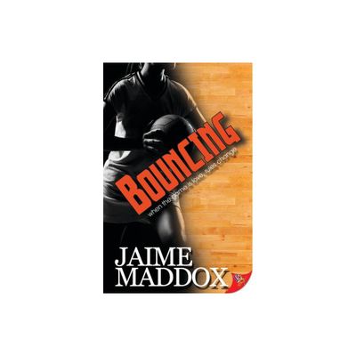 Bouncing - by Jaime Maddox (Paperback)