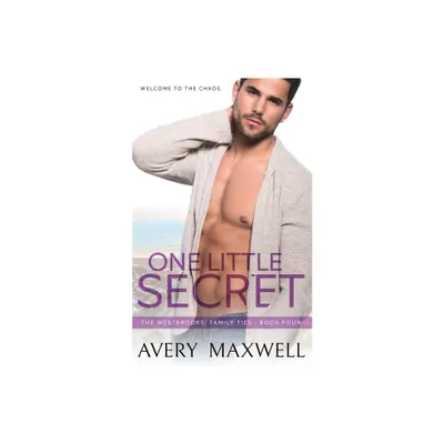 One Little Secret - by Avery Maxwell (Paperback)