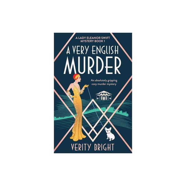 A Very English Murder - (A Lady Eleanor Swift Mystery) by Verity Bright (Paperback)