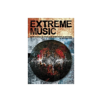 Extreme Music - by Michael Tau (Paperback)