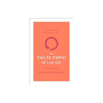 The Tao Te Ching of Lao Tzu - (Essential Wisdom Library) (Paperback)