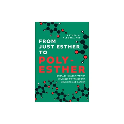 From Just Esther to Poly-Esther - by Esther M Alegria (Hardcover)