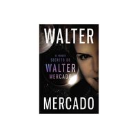 Mundo secreto de Walter Mercado - (Paperback)