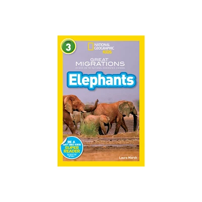 Great Migrations Elephants (National Geographic Kids Readers, Level 3) - by Laura Marsh (Paperback)