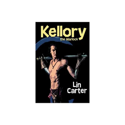 Kellory the Warlock - by Lin Carter (Paperback)