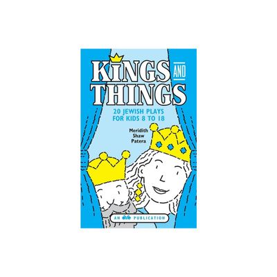 Kings and Things - by Behrman House (Paperback)