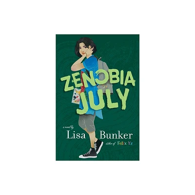 Zenobia July - by Lisa Bunker (Hardcover)