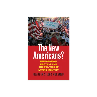 The New Americans? - by Heather Silber Mohamed (Paperback)