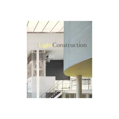 Light Construction - by Terence Riley (Paperback)