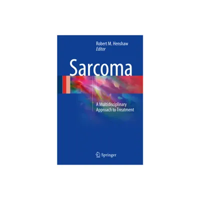 Sarcoma - by Robert M Henshaw (Hardcover)