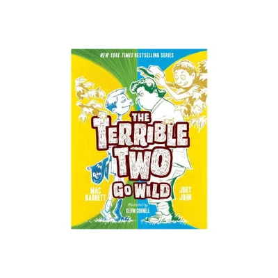 The Terrible Two Go Wild - by Mac Barnett & Jory John (Paperback)