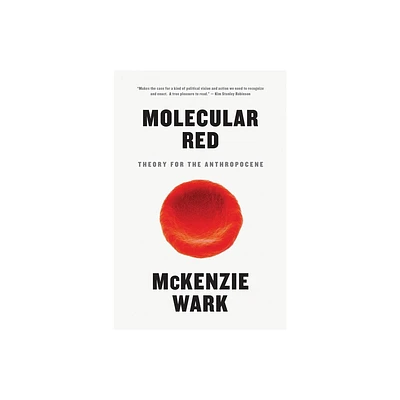 Molecular Red - by McKenzie Wark (Paperback)