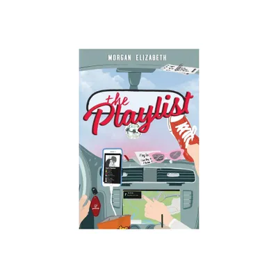 The Playlist - by Morgan Elizabeth (Paperback)