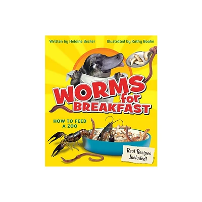 Worms for Breakfast - by Helaine Becker (Paperback)