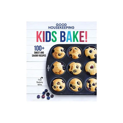 Good Housekeeping Kids Bake! - (Good Housekeeping Kids Cookbooks) by Good Housekeeping & Susan Westmoreland (Hardcover)