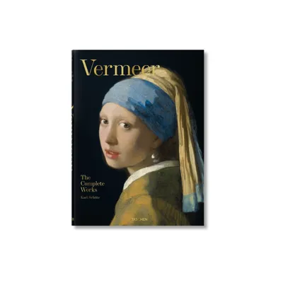 Vermeer. the Complete Works - by Karl Schtz (Hardcover)