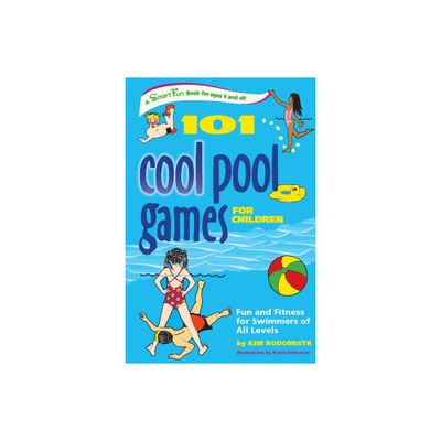 101 Cool Pool Games for Children - (Smartfun Activity Books) by Kim Rodomista (Paperback)