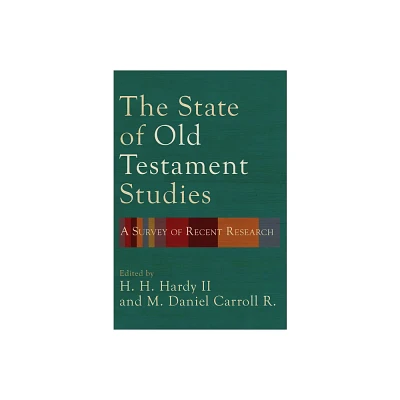 State of Old Testament Studies - by H H Hardy (Hardcover)