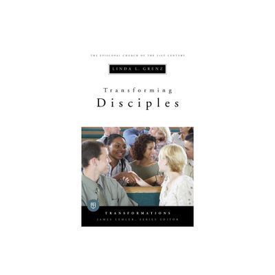 Transforming Disciples - (Transformations) by Linda L Grenz (Paperback)