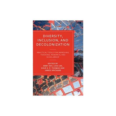 Diversity, Inclusion, and Decolonization - Abridged by Abby Day & Lois Lee & Dave S P Thomas & James Spickard (Paperback)