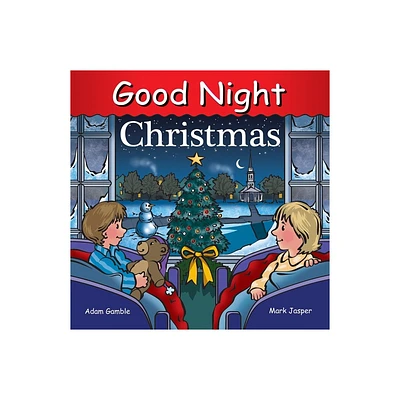 Good Night Christmas - (Good Night Our World) by Adam Gamble & Mark Jasper (Board Book)