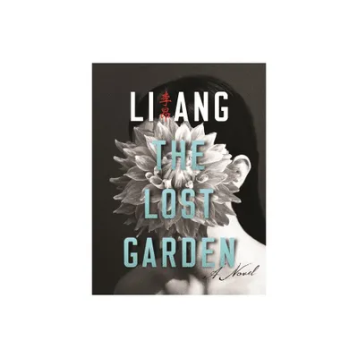 The Lost Garden - (Modern Chinese Literature from Taiwan) by Ang Li (Paperback)