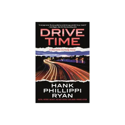 Drive Time - (Charlotte McNally) by Hank Phillippi Ryan (Paperback)