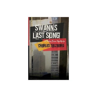 Swanns Last Song - by Charles Salzberg (Paperback)