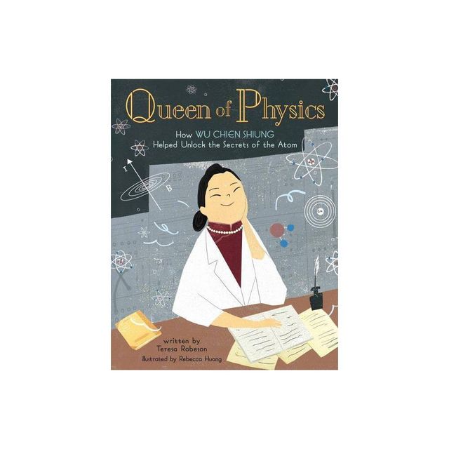 Queen of Physics - (People Who Shaped Our World) by Teresa Robeson (Hardcover)