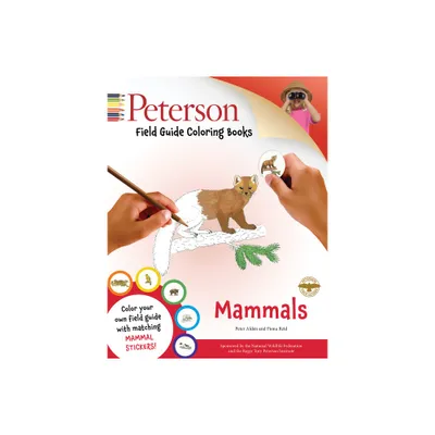 Peterson Field Guide Coloring Books: Mammals - (Peterson Field Guide Color-In Books) by Peter Alden & Fiona Reid (Mixed Media Product)