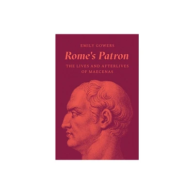 Romes Patron - by Emily Gowers (Hardcover)