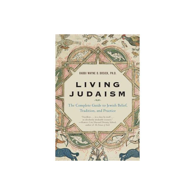 Living Judaism - by Wayne D Dosick (Paperback)