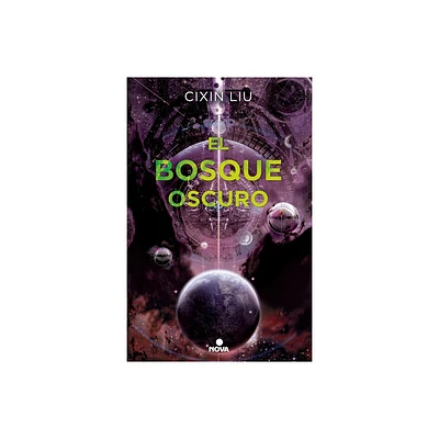 El Bosque Oscuro/ The Dark Forest - (El Problema de los Tres Cuerpos / The Three-Body Problem) by Liu Cixin (Paperback)