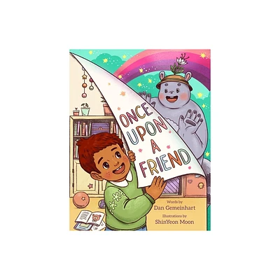 Once Upon a Friend - by Dan Gemeinhart (Hardcover)