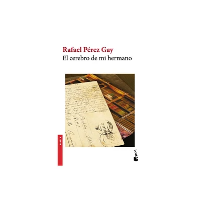 El Cerebro de Mi Hermano / My Brothers Brain - by Rafael Prez Gay (Paperback)