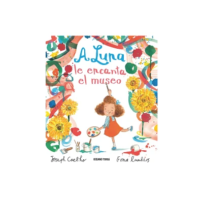 A Luna Le Encanta El Museo - by Fiona Lumbers & Joseph Coelho (Paperback)