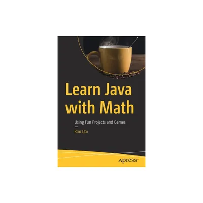 Learn Java with Math - by Ron Dai (Paperback)