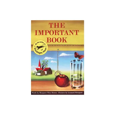 The Important Book - by Margaret Wise Brown (Paperback)