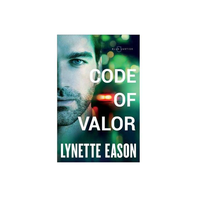 Code of Valor - (Blue Justice) by Lynette Eason (Paperback)