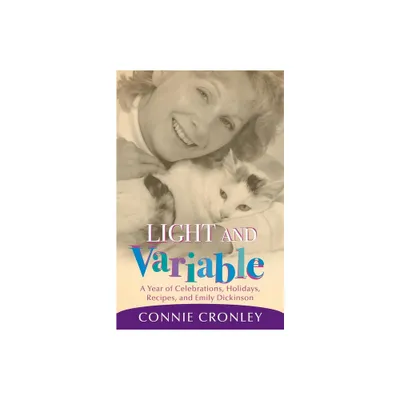 Light and Variable - by Connie Cronley (Paperback)