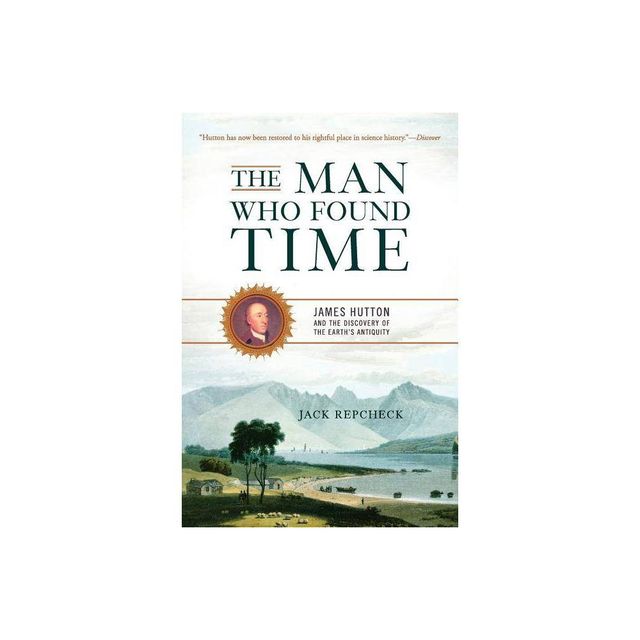 The Man Who Found Time - by Jack Repcheck (Paperback)