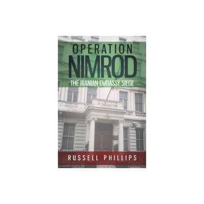 Operation Nimrod - by Russell Phillips (Paperback)