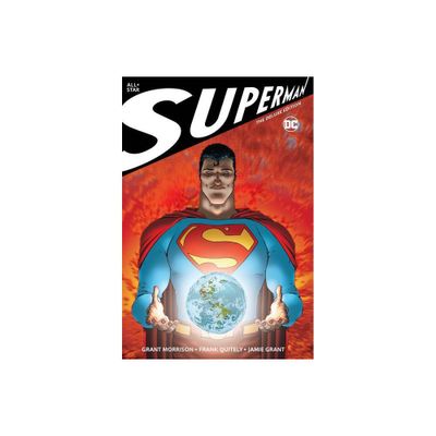 All Star Superman: The Deluxe Edition - by Grant Morrison (Hardcover)