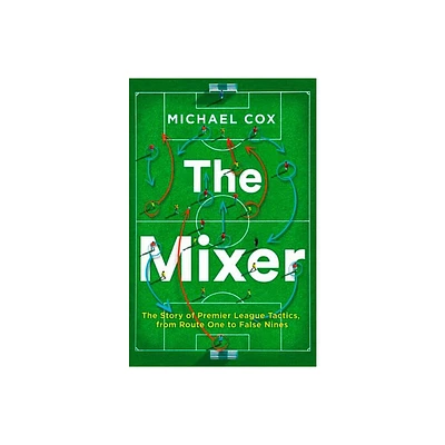 The Mixer - by Michael Cox (Paperback)